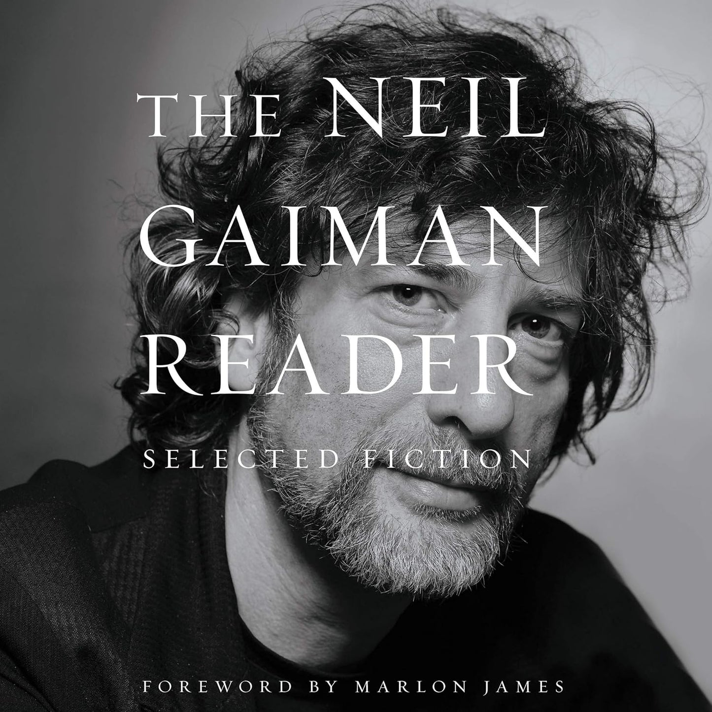 The Neil Gaiman Reader: A Journey Through Selected Fiction