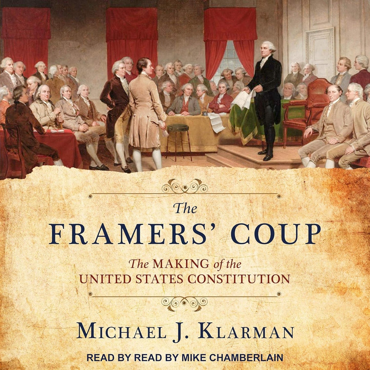 The Framers' Coup: Understanding the United States Constitution