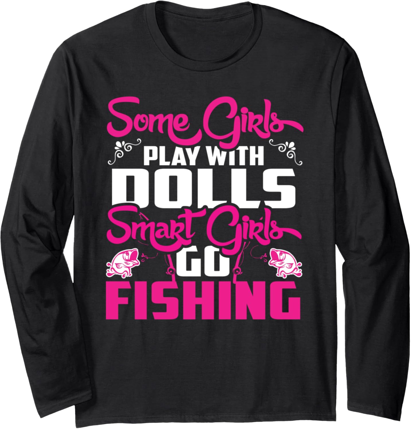 Fishing Made Easy: Smart Girls Fly Rod Holder Tee