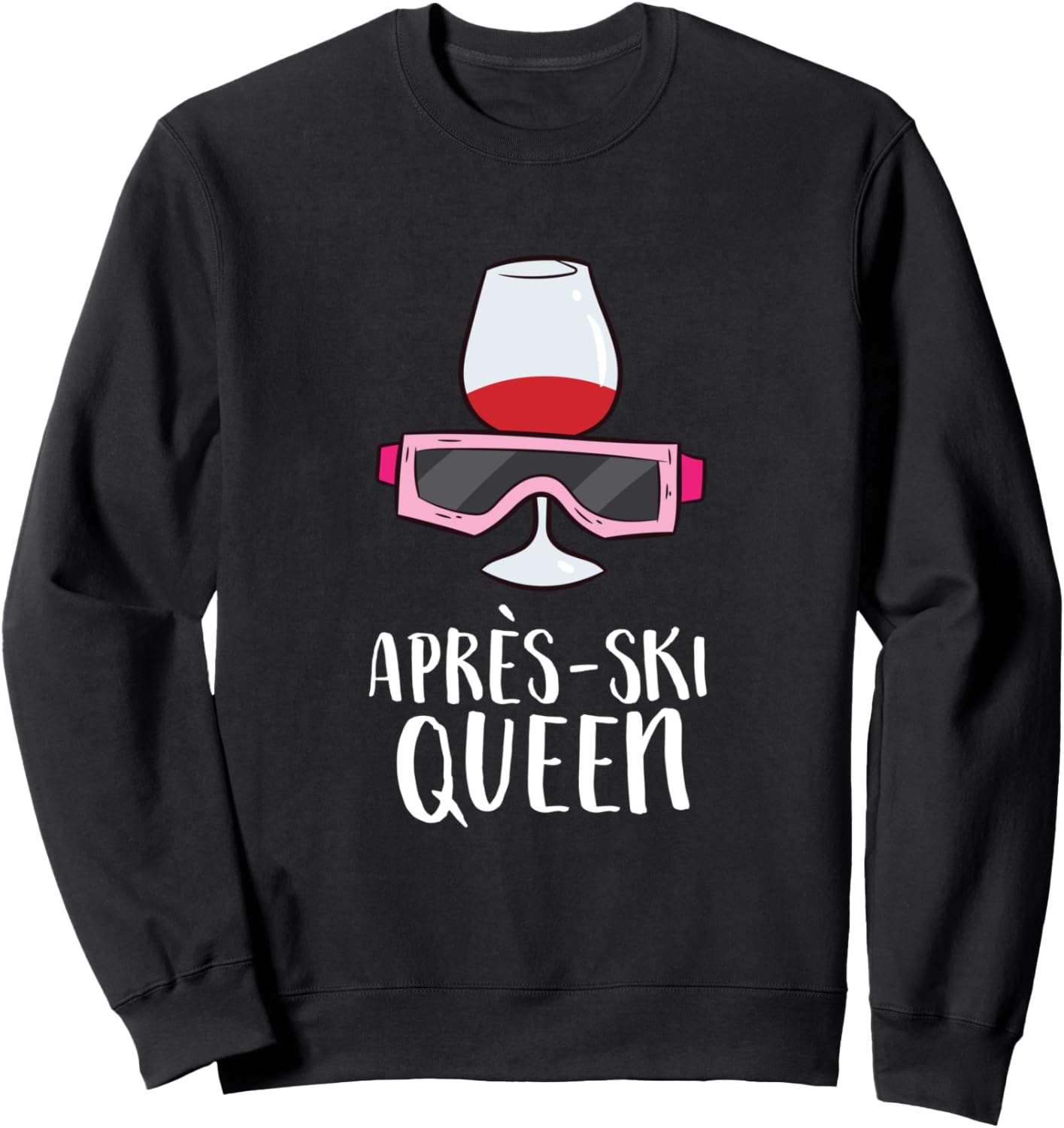 Apres Ski Queen Sweatshirt - Cozy Elegance!