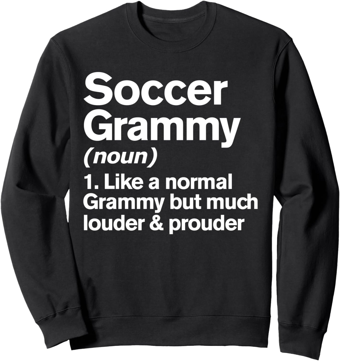 Soccer Grammy Funny Definition Sweatshirt