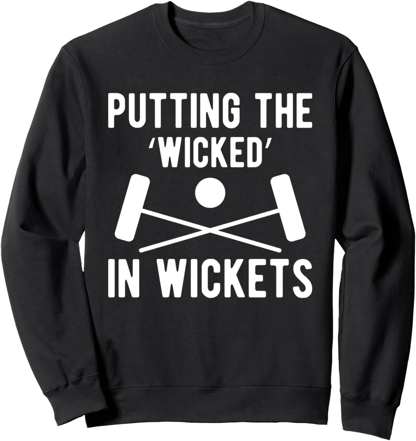 Wicked Croquet Player Sweatshirt