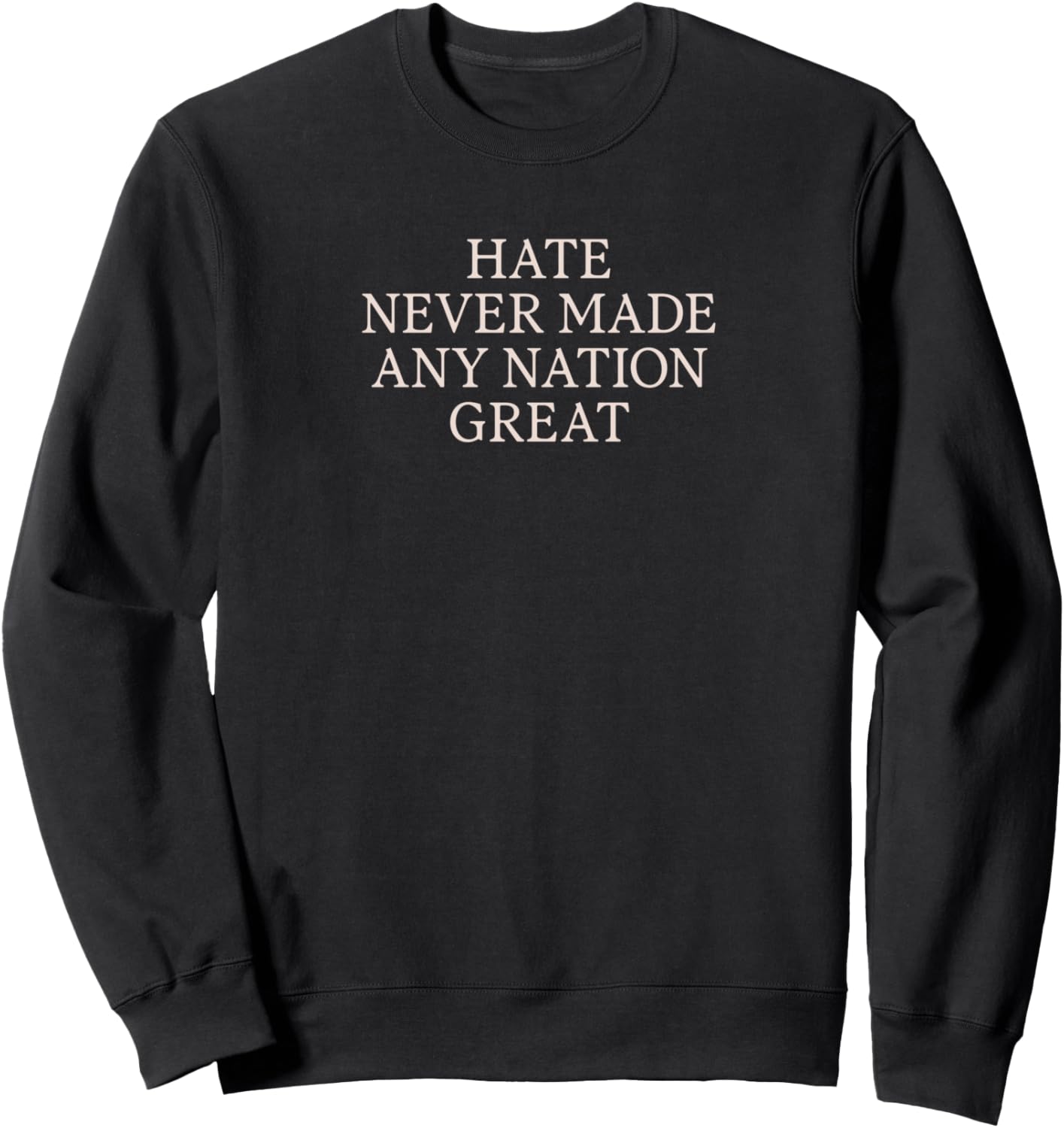 Anti-Trump Sweatshirt: Spread Positivity & Style
