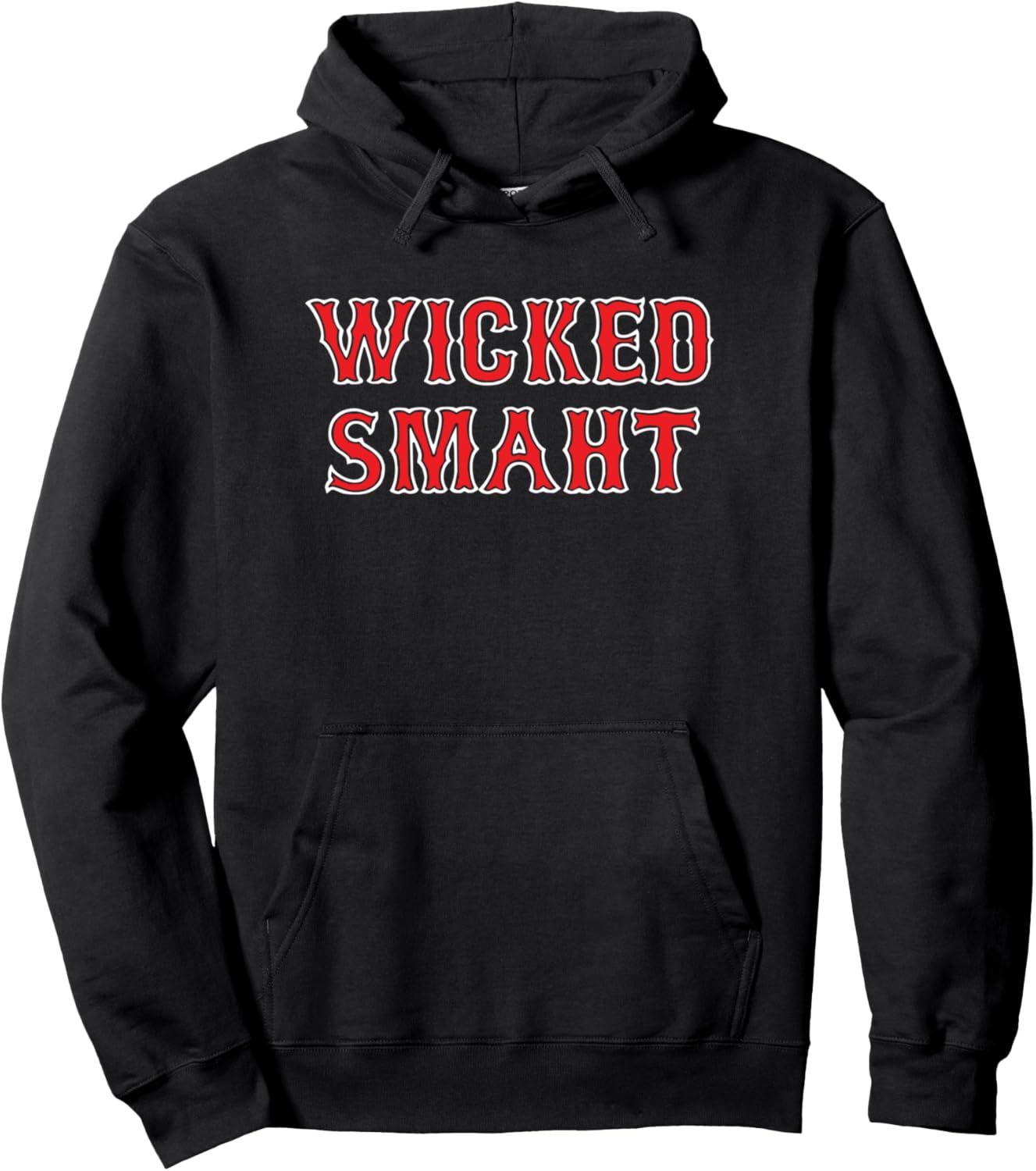 Wicked Smaht Boston Hoodie: Sarcastic Humor