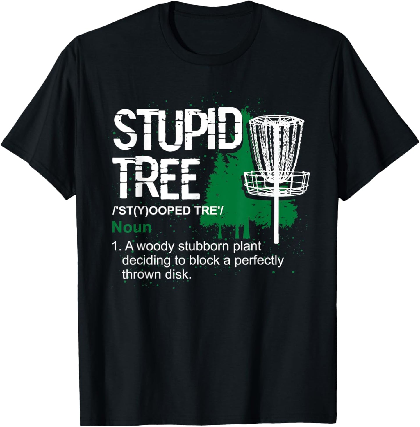 Stupid Tree Disc Golf Tee: Funny Quotes