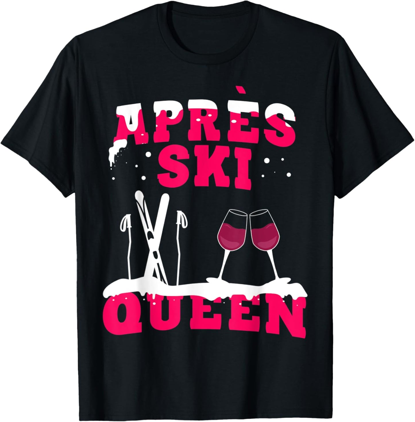 Rule the Slopes in Style Funny Apres Ski Tee
