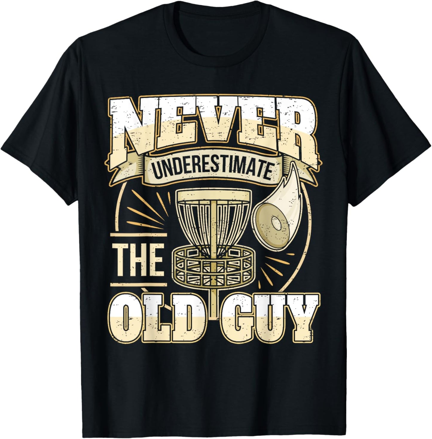 Unique Disc Golf Dad Tee: Never Underestimate Grandpa!