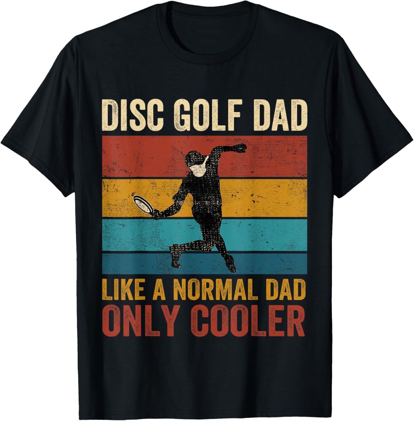 Disc Golf Dad Cool Father's Day Tee