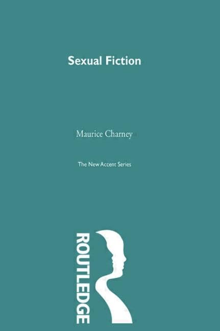 Sexual Fiction by Maurice Charney: A Deep Dive into Desire