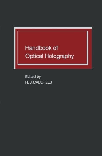 Handbook of Optical Holography: A Comprehensive Guide
