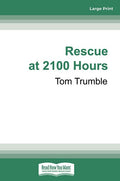 Rescue At 2100 Hours: The Untold Story Of A Daring Escape