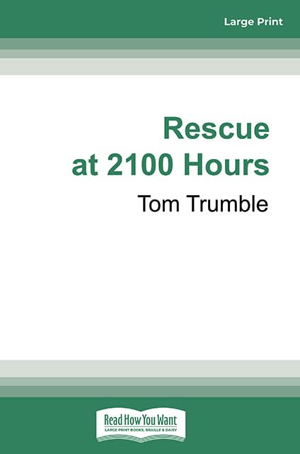 Rescue At 2100 Hours: The Untold Story Of A Daring Escape