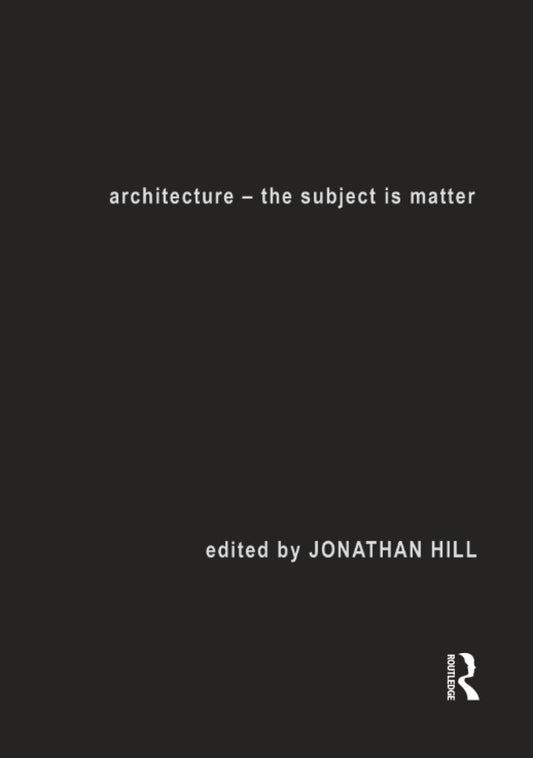 Architecture by Jonathan Hill: A Comprehensive Guide to Design