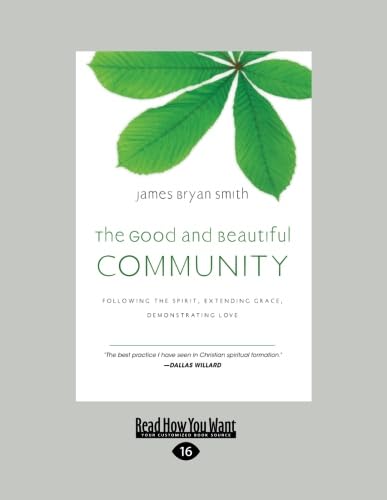 The Good and Beautiful Community: Following the Spirit with Grace