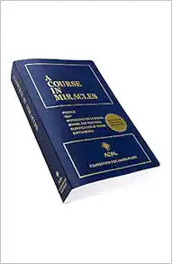 A Course In Miracles Combined Volume: Transformative Spiritual Guide