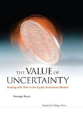 Value Of Uncertainty: Dealing With Risk In The Equity Derivatives