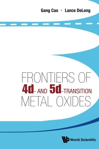Frontiers Of 4D- And 5D-Transition Metal Oxides Review