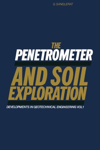 The Penetrometer and Soil Exploration: Essential Geotechnical Insights