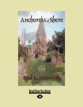 Anchoress of Shere: A Mystery - Historical Gothic Thriller
