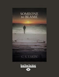 Someone to Blame: A Novel - Tense Coastal Psychological Fiction