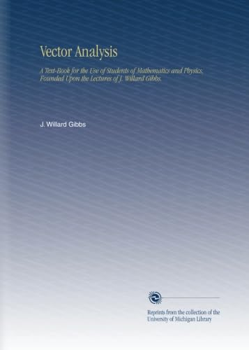 Vector Analysis Text-Book for Students of Mathematics and Physics