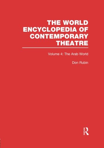 Contemporary Theatre Encyclopedia Volume 4: The Arab World
