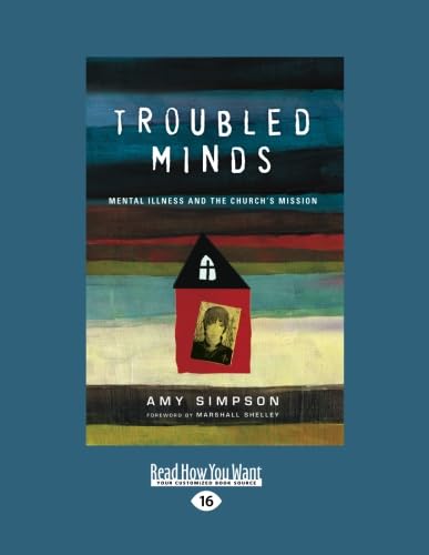 Troubled Minds: Mental Illness and the Church's Mission Review