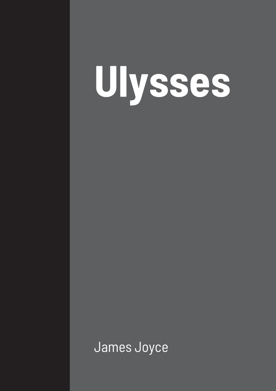 Ulysses by James Joyce: A Deep Dive into Modernist Literature