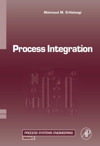 Process Integration, Volume 7: Essential Insights for Engineers