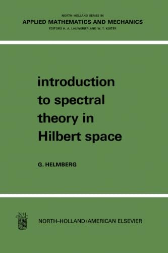 Introduction to Spectral Theory in Hilbert Space Book Review