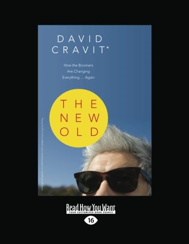 The New Old: How Boomers Are Changing Everything Again