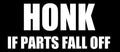 Vinyl USA Honk If Parts Fall Off Bumper Sticker - Funny Car Decal