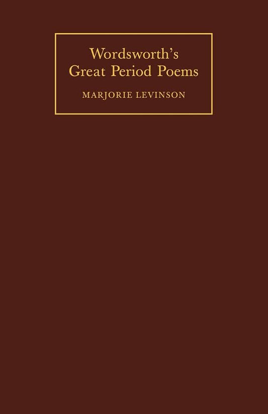 Wordsworth's Great Period Poems: Insightful Essays for Readers