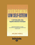 Overcoming Bulimia Nervosa and Binge-Eating: A Self-Help Guide