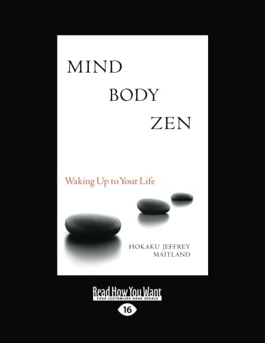 Mind Body Zen: Waking Up to Your Life by Jeffrey Maitland Review