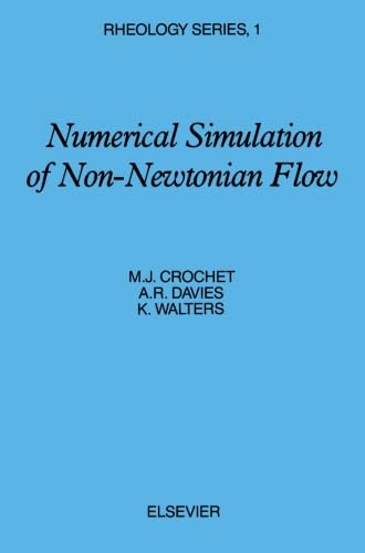 Numerical Simulation of Non-Newtonian Flow for Advanced Studies