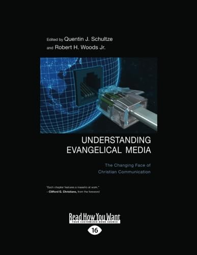 Understanding Evangelical Media: Evolving Christian Communication