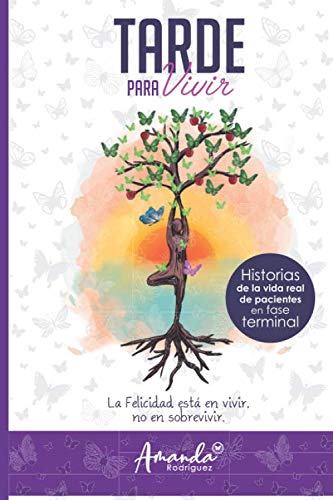 Tarde para vivir: A Captivating Spanish Edition by Amanda Rodriguez