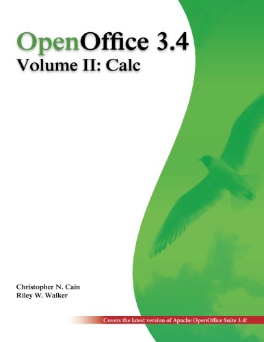 OpenOffice 3.4 Volume II: Calc - Comprehensive Guide for Users