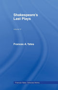 Shakespeares Last Plays by Frances Yates - A Deep Dive into Drama