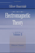 Electromagnetic Theory Volume 2 - Classic Facsimile Reprint