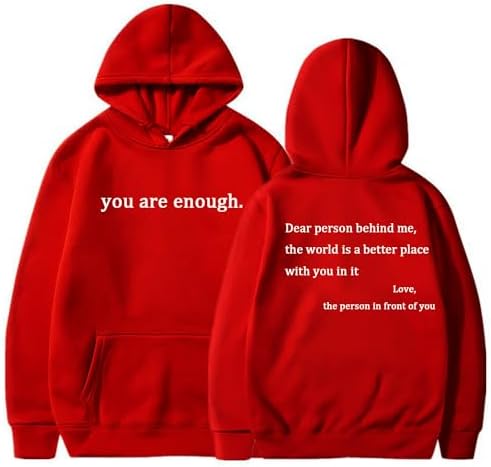 You Are Enough Hoodie - Boost Your Confidence!