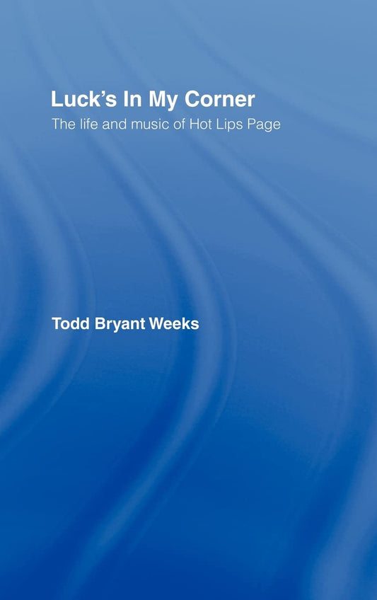 Luck's In My Corner: The Life and Music of Hot Lips Page Review