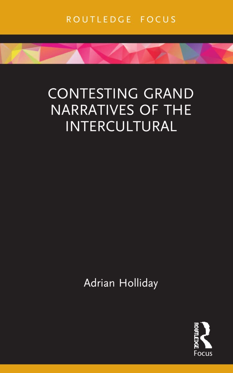 Contesting Grand Narratives of the Intercultural: A Deep Dive