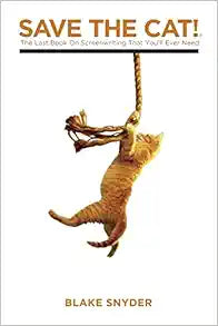 Save The Cat! The Last Book on Screenwriting You'll Ever Need Review