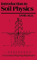 Introduction to Soil Physics - Clear, Concise Primer for Practitioners