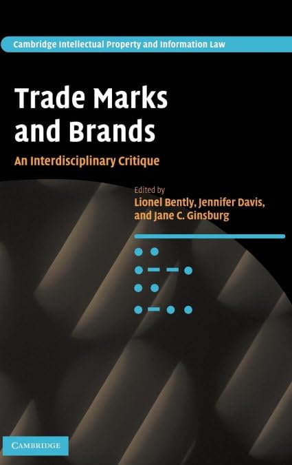 Trade Marks and Brands: An Interdisciplinary Critique Review