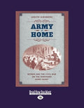 Army At Home - of Women's Civil War Home Front Stories