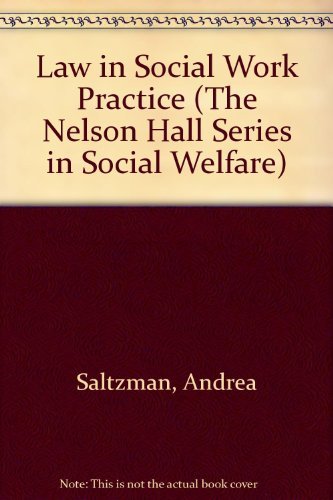 Law in Social Work Practice: Essential Insights for Professionals