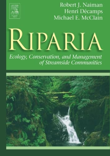 Ecology and Management of Streamside Communities for Riparia